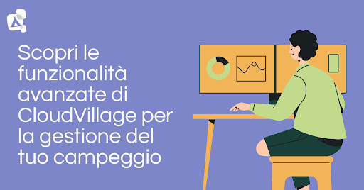 Software per campeggi: perché scegliere CloudVillage