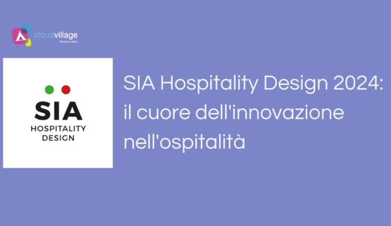 SIA Hospitality Design 2024: il cuore dell’innovazione nell’ospitalità